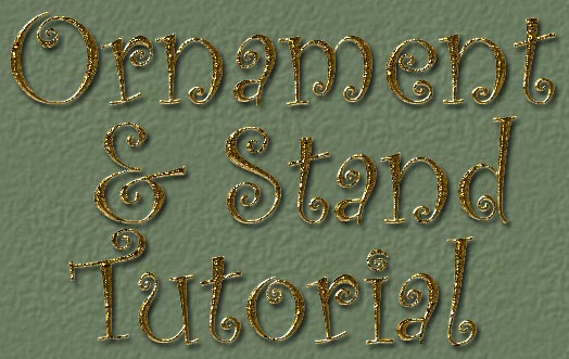 Ornament and Stand Tutorial